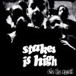 Stakes Is High (2-Disc Analog Record)