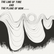 Line Of Time And The Plane Of Now