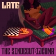 Late (2LP)
