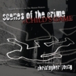Scenes Of The Crime / A Child' s Game