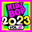 Kidz Bop 2023 Vol 2 (AiOR[h)