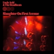 Slaughter On First Avenue (Orange Splatter Vinyl)