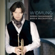 Sergei Nakariakov : Widmung -A Tribute to Dokshizer (2019)