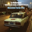 La Habanera -Tribute To The Music Of Ernesto Lecuona: Sorrowful Havana (180g heavyweight record/Venus Hyper Magnum Sound)
