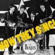 ̃R[X[N𒮂! (How They Sing!)HOW THEY SING ! (a Beatle Tracks)