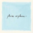 Phone Orphans (Blue & Black Colour Vinyl)