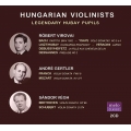 Hungarian Violinists -Legendary Hubay Pupils : Robert Virovai, Andre Gertler, Sandor Vegh (2CD)
