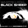 WHITE LION, BLACK SHEEP (2CD)
