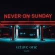 Never On Sunday Vol.2 (Incl.Orbital / Giorgia Angiuli Remix)