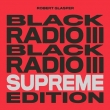 Black Radio Iii (Supreme Edition)(color vinyl specification/3-disc LP)