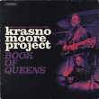 Krasno / Moore Project: Book Of Queens