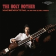 Holy Mother -Madhuvanti Pal Plays The Rudra Veena