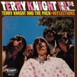 Terry Knight And The Pack +Reflections