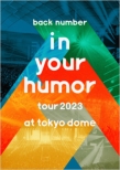 in your humor tour 2023 at Tokyo Dome