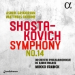 Symphony No.14, Five Fragments : Mikko Franck / French Radio Philharmonic, Asmik Grigorian, Matthias Goerne