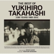 The Best Of Yukihiro Takahashi [emi Years 1988-2013]