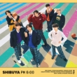 Shibuya Gogo 6 Ji [Limited Edition B]