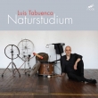 Luis Tabuenca: Naturstudium