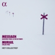 Messiaen Quatuor Pour La Fin Du Temps, Murail Stalag Viiia : Het Collectief