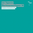 Les Espaces Electroacoustiques 3 (2SACD)(Hybrid)