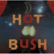 Hot Bush