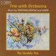 Trio With Orch For Violin, Clarinet & Piano: Verdehr Trio