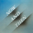 Now And Then 【生産限定盤】(SHM-CDシングル)