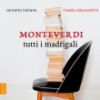 Complete Madrigals : Rinaldo Alessandrini / Concerto Italiano (11CD)