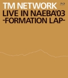 LIVE IN NAEBA ' 03 -FORMATION LAP-(Blu-ray)