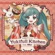 KARENT presents Yukifull Kitchen feat.~N