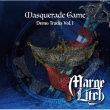Masquerade Game -Demo Tracks Vol.1