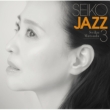 SEIKO JAZZ 3 y Az(SHM-CD+Blu-ray)