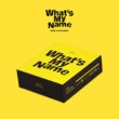 1st EP: What' s My Name