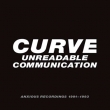 Unreadable Communication: Anxious Recordings 1991-1993 (4CD Box)