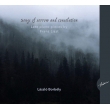 Songs Of Sorrow & Consolation-late Piano Pieces: Borbely