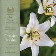 Consider The Lilies -20th Anniversary