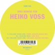 3 Remixes For Heiko Voss (Ep)