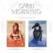 3rd Mini Album: Good Morning (PLVE ver.)(Random Cover)