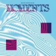 Moments -Remixes