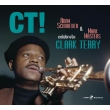 Ct!: Celebrate Clark Terry