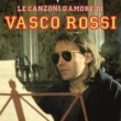 Le Canzoni D' amore Di Vasco Rossi (Digisleeve)