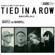 TIED IN A ROW feat.MONJU (7C`VOR[h)