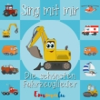 Sing Mit Mir -Die Schonsten Fahrzeuglieder