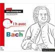 Patrick Barbier -Revisons nos classiques : 1 heure avec Jean-Sebastien Bach