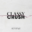 Classy Crush (+Blu-ray)