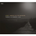 Liszt Annees de Pelerinage, Grieg, Debussy, Wagtner, Nono : Tomoki Kitamura(P)(3SACD)(Hybrid)