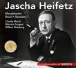 Heifetz: Mendelssohn, Bruch, Sarasate