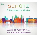Schutz -A German in Venice : David de Winter, The Brook Street Band