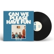 Can We Please Have Fun (Vinyl)
