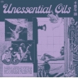 Unessential Oils